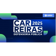 Carreira Jurídica - Defensoria (CEISC 2025)